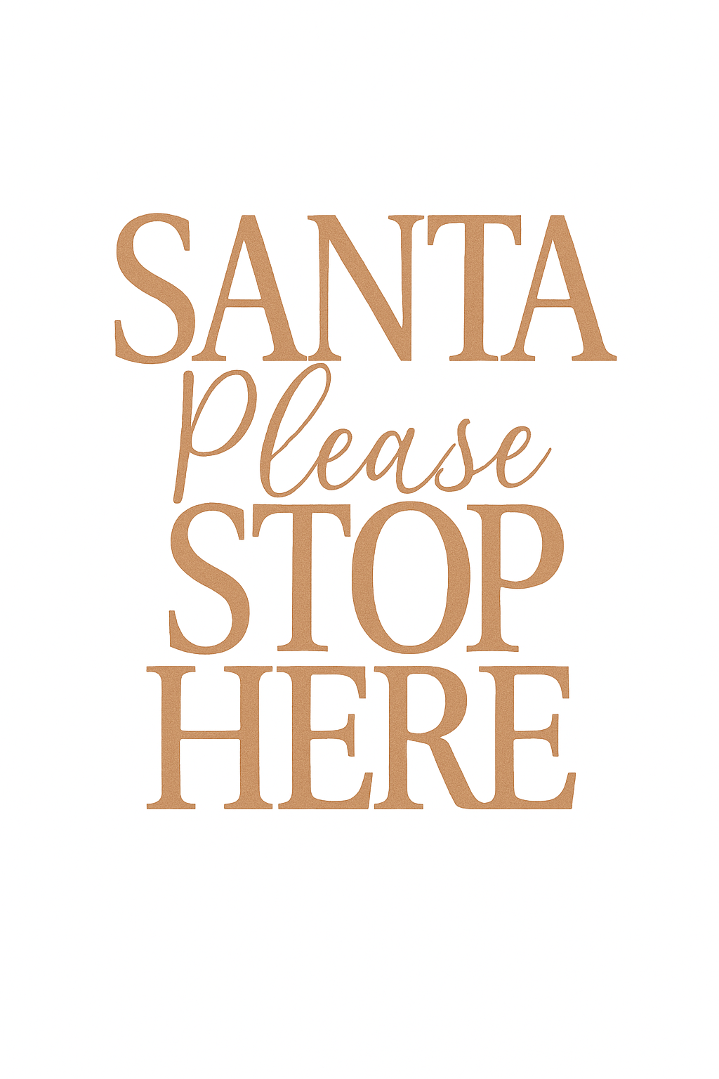 MDF Santa Please Stop Here Cutout